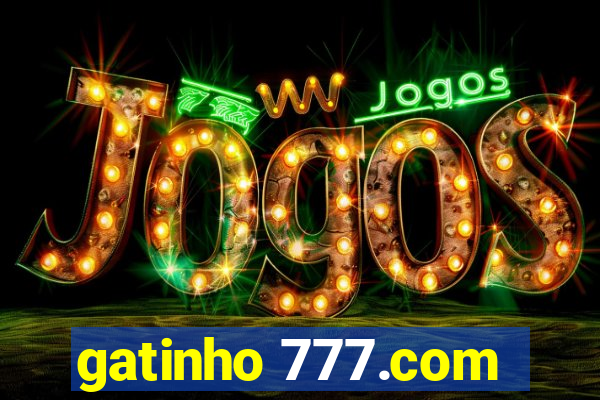 gatinho 777.com